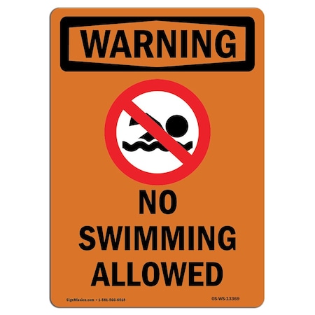Signmission Safety Sign, OSHA WARNING, 10" Height, Aluminum, No Swimming Allowed, Portrait OS-WS-A-710-V-13369